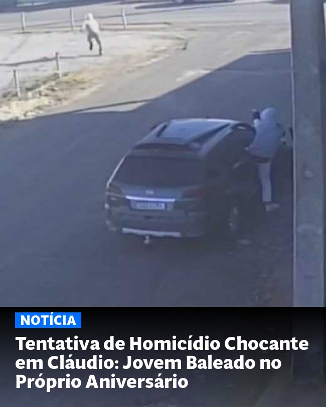 Tentativa de Homicídio Chocante em Cláudio: Jovem Baleado no Próprio Aniversário