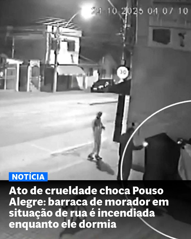 Ato de crueldade choca Pouso Alegre: barraca de morador em situação de rua é incendiada enquanto ele dormia
