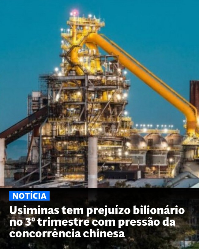 Usiminas tem prejuízo bilionário no 3º trimestre com pressão da concorrência chinesa