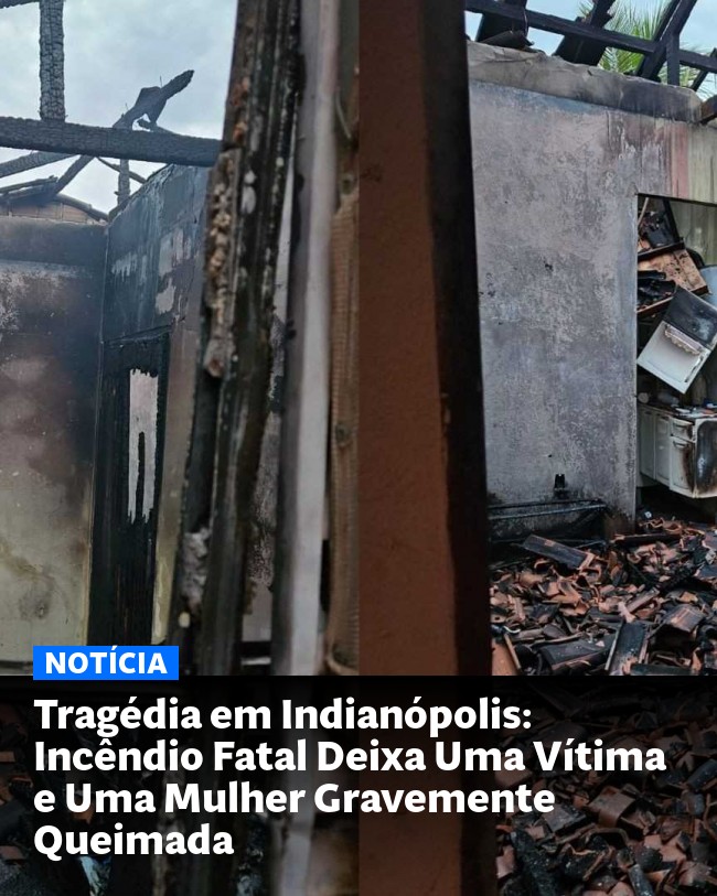 Tragédia em Indianópolis: Incêndio Fatal Deixa Uma Vítima e Uma Mulher Gravemente Queimada - Post para compartilhamento via WhatsApp