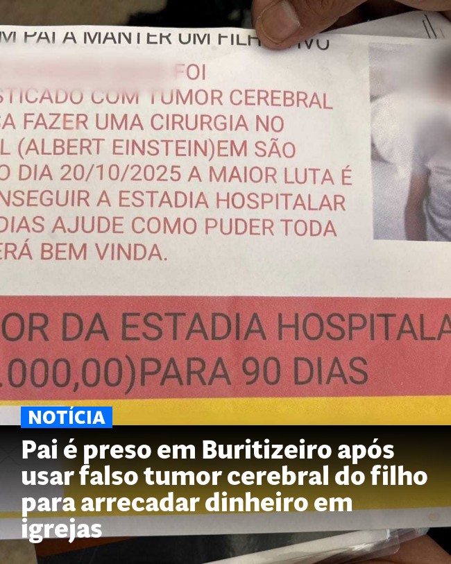 Pai é preso em Buritizeiro após usar falso tumor cerebral do filho para arrecadar dinheiro em igrejas - Post para compartilhamento via WhatsApp