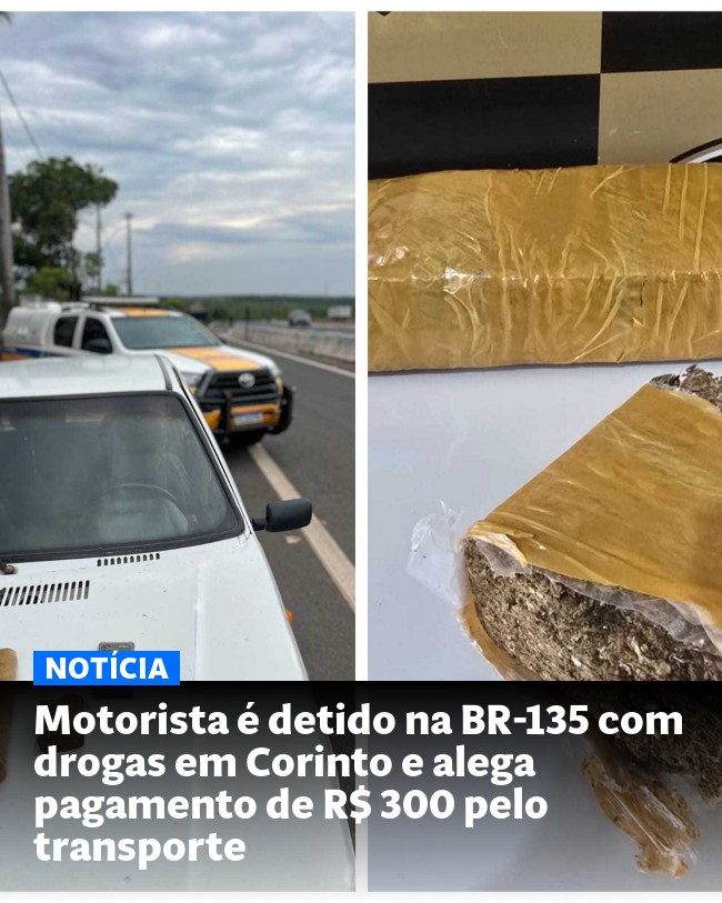Motorista é detido na BR-135 com drogas em Corinto e alega pagamento de R$ 300 pelo transporte - Post para compartilhamento via WhatsApp