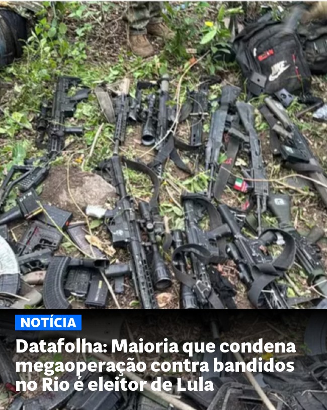 Datafolha: Maioria que condena megaoperação contra bandidos no Rio é eleitor de Lula - Post para compartilhamento via WhatsApp