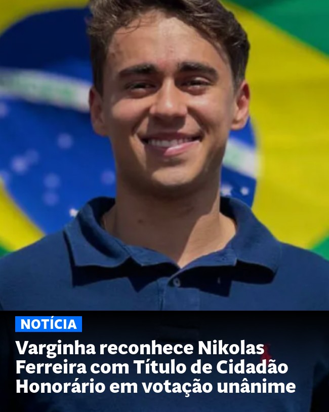 Varginha reconhece Nikolas Ferreira com Título de Cidadão Honorário em votação unânime - Post para compartilhamento via WhatsApp