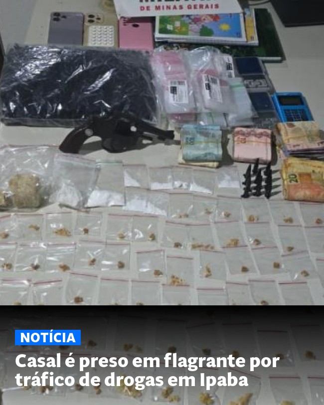 Casal é preso em flagrante por tráfico de drogas em Ipaba - Post para compartilhamento via WhatsApp