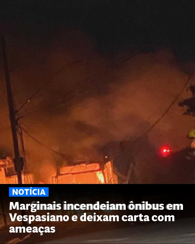 Marginais incendeiam ônibus em Vespasiano e deixam carta com ameaças - Post para compartilhamento via WhatsApp