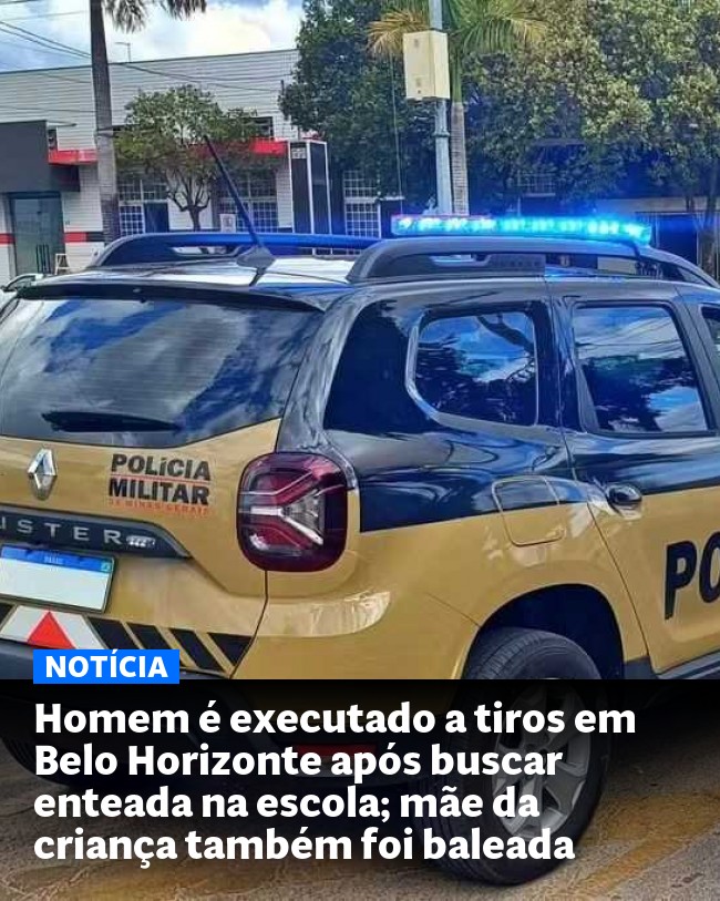 Homem é executado a tiros em Belo Horizonte após buscar enteada na escola; mãe da criança também foi baleada - Post para compartilhamento via WhatsApp