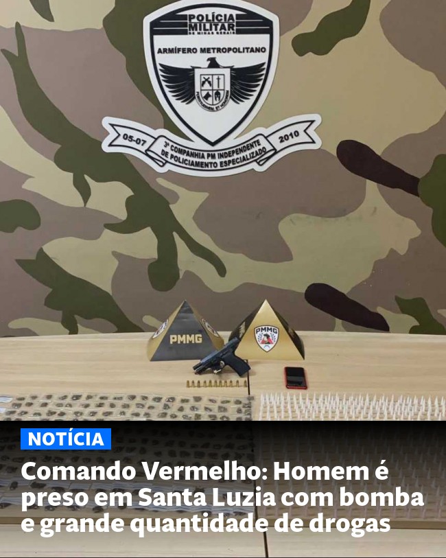 Comando Vermelho: Homem é preso em Santa Luzia com bomba e grande quantidade de drogas - Post para compartilhamento via WhatsApp