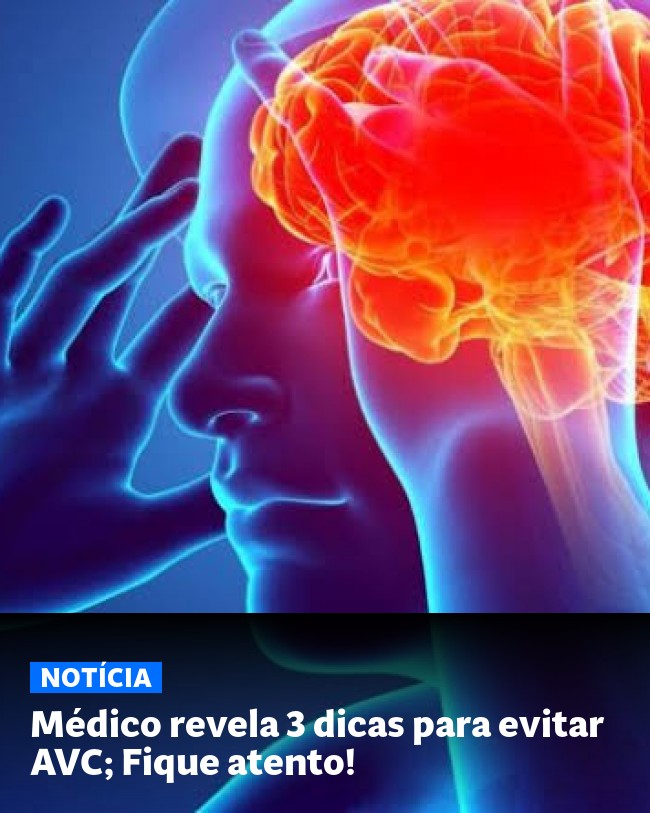 Médico revela 3 dicas para evitar AVC; Fique atento! - Post para compartilhamento via WhatsApp