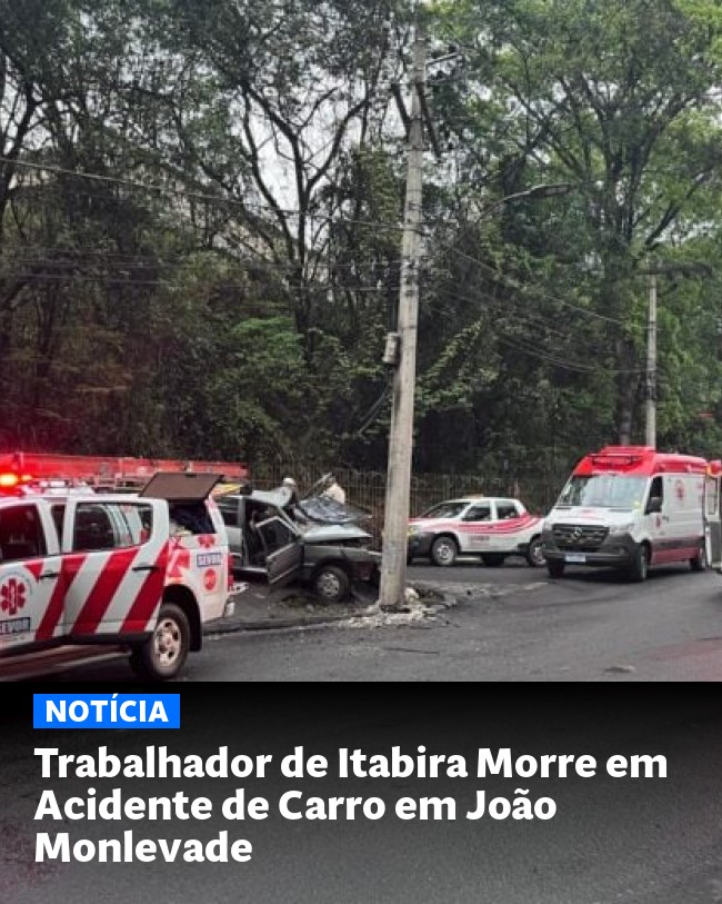 Trabalhador de Itabira Morre em Acidente de Carro em João Monlevade - Post para compartilhamento via WhatsApp