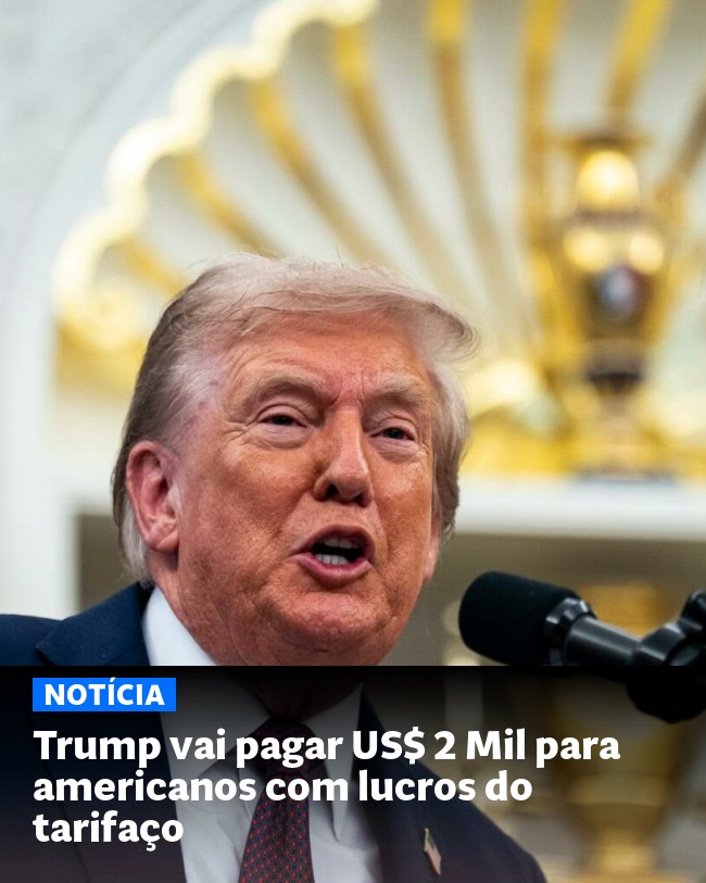 Trump vai pagar US$ 2 Mil para americanos com lucros do tarifaço - Post para compartilhamento via WhatsApp