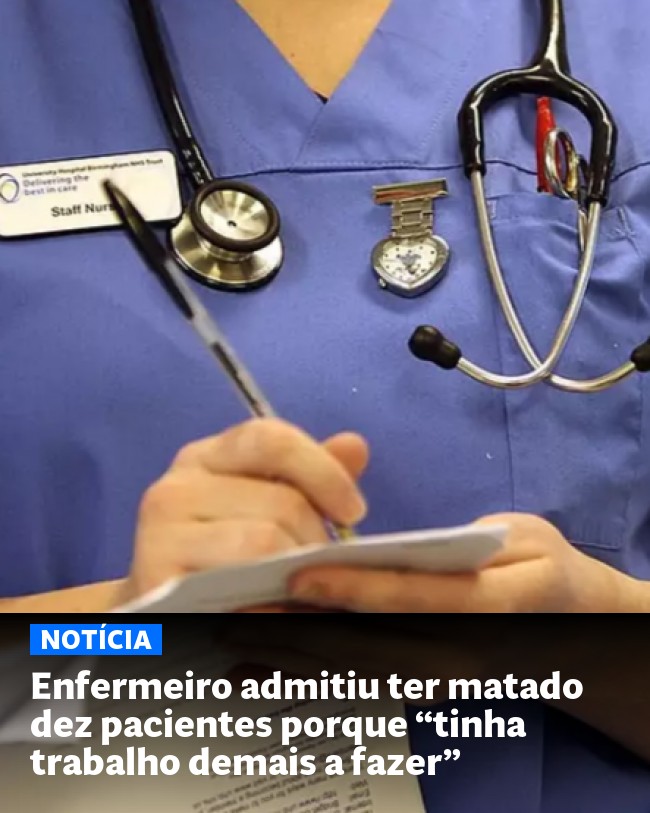Enfermeiro admitiu ter matado dez pacientes porque “tinha trabalho demais a fazer” - Post para compartilhamento via WhatsApp