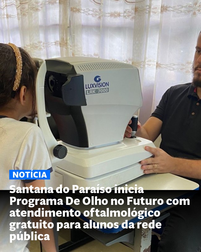 Santana do Paraíso inicia Programa De Olho no Futuro com atendimento oftalmológico gratuito para alunos da rede pública - Post para compartilhamento via WhatsApp