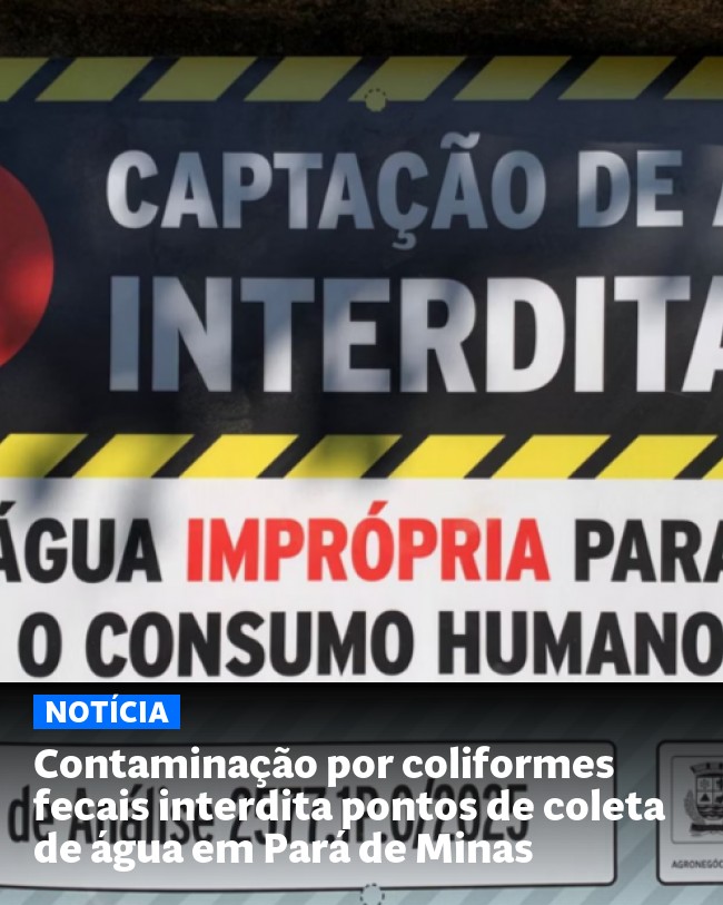 Contaminação por coliformes fecais interdita pontos de coleta de água em Pará de Minas - Post para compartilhamento via WhatsApp