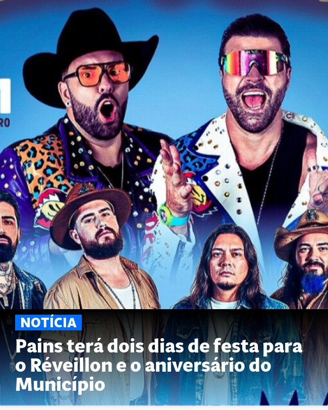 Pains terá dois dias de festa para o Réveillon e o aniversário do Município - Post para compartilhamento via WhatsApp
