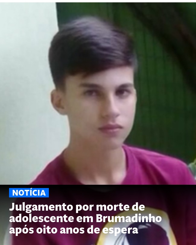 Julgamento por morte de adolescente em Brumadinho após oito anos de espera - Post para compartilhamento via WhatsApp