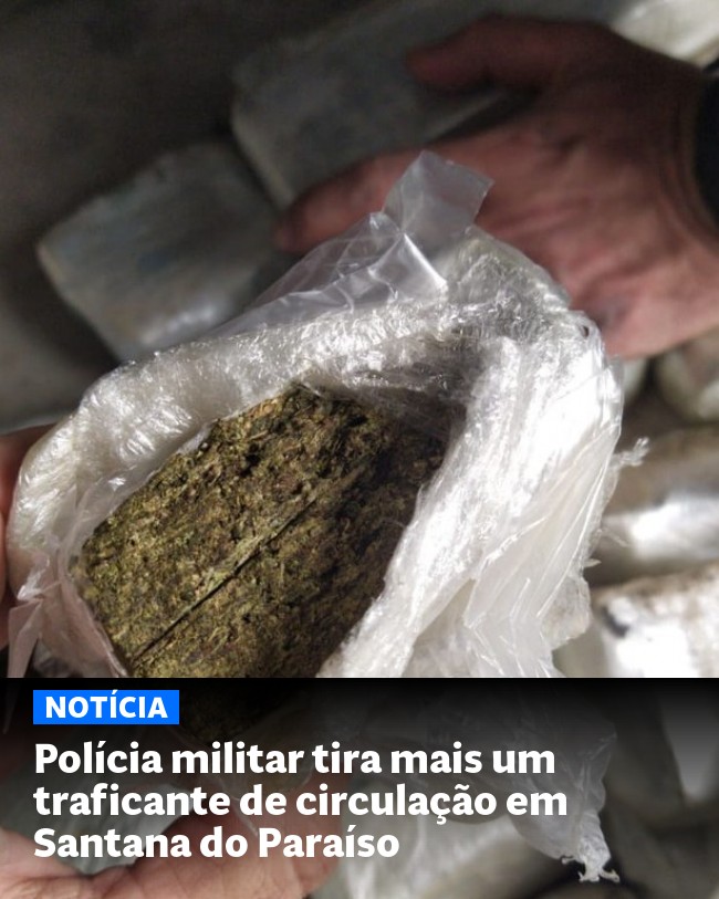 Polícia militar tira mais um traficante de circulação em Santana do Paraíso - Post para compartilhamento via WhatsApp