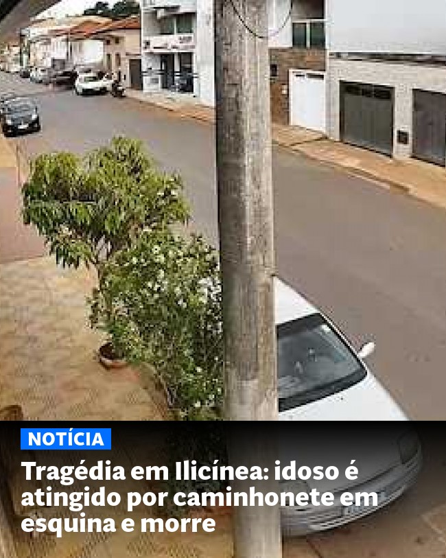 Tragédia em Ilicínea: idoso é atingido por caminhonete em esquina e morre - Post para compartilhamento via WhatsApp