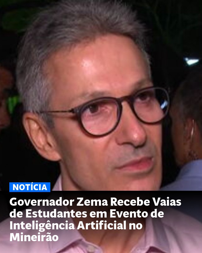 Governador Zema Recebe Vaias de Estudantes em Evento de Inteligência Artificial no Mineirão - Post para compartilhamento via WhatsApp
