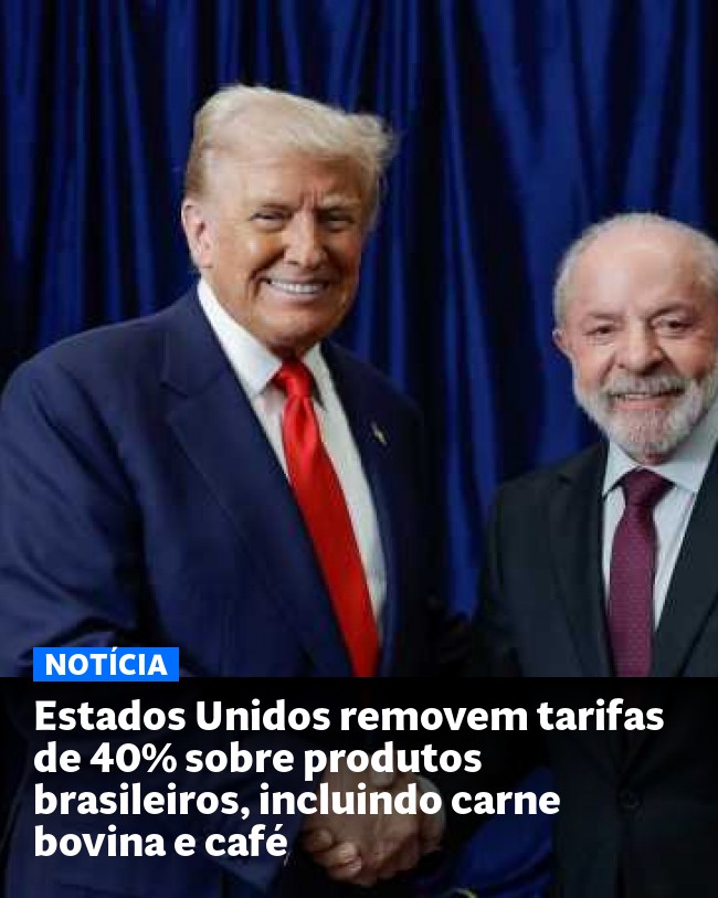 Estados Unidos removem tarifas de 40% sobre produtos brasileiros, incluindo carne bovina e café - Post para compartilhamento via WhatsApp