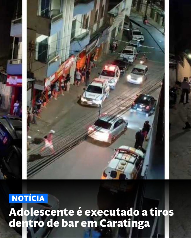 Adolescente é executado a tiros dentro de bar em Caratinga - Post para compartilhamento via WhatsApp