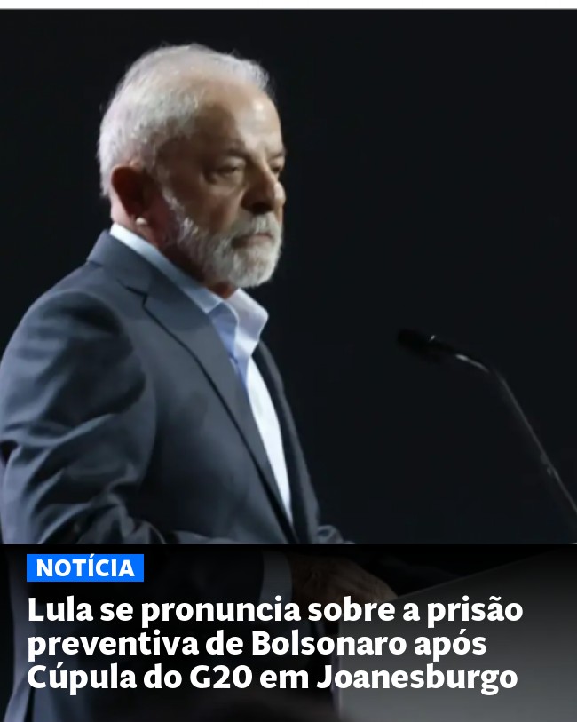 Lula se pronuncia sobre a prisão preventiva de Bolsonaro após Cúpula do G20 em Joanesburgo - Post para compartilhamento via WhatsApp