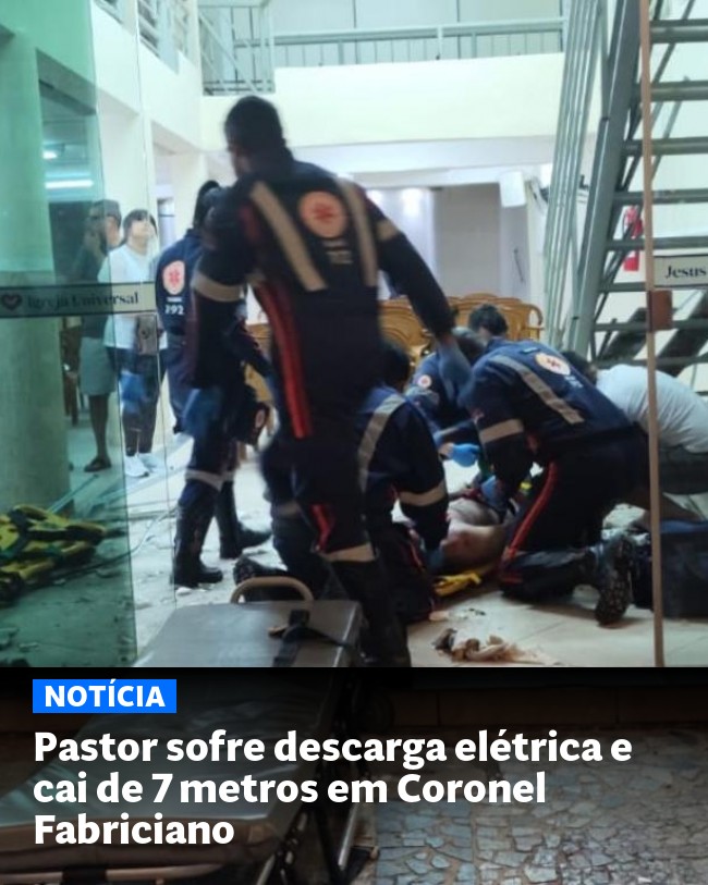 Pastor sofre descarga elétrica e cai de 7 metros em Coronel Fabriciano - Post para compartilhamento via WhatsApp