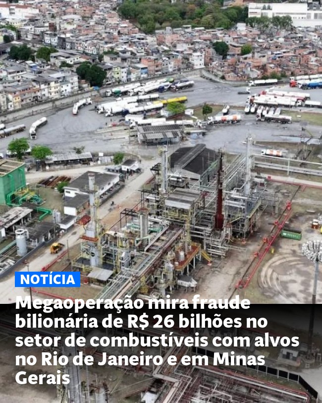 Megaoperação mira fraude bilionária de R$ 26 bilhões no setor de combustíveis com alvos no Rio de Janeiro e em Minas Gerais - Post para compartilhamento via WhatsApp