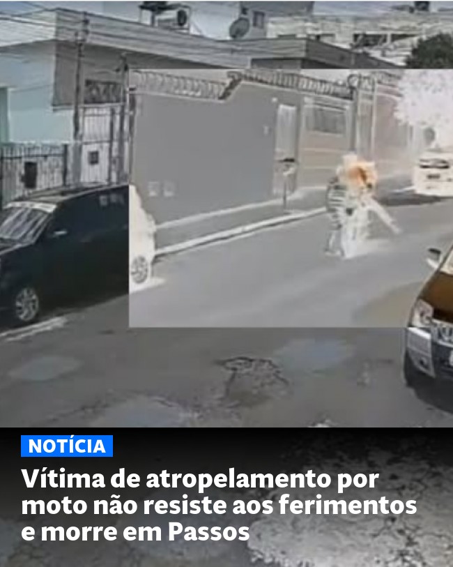 Vítima de atropelamento por moto não resiste aos ferimentos e morre em Passos - Post para compartilhamento via WhatsApp
