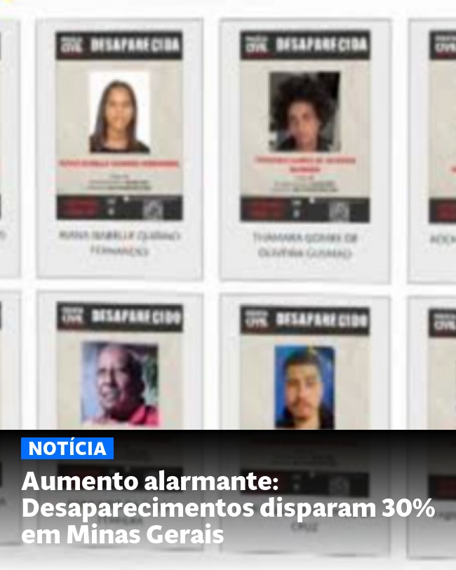 Aumento alarmante: Desaparecimentos disparam 30% em Minas Gerais - Post para compartilhamento via WhatsApp