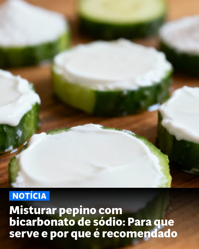 Misturar pepino com bicarbonato de sódio: Para que serve e por que é recomendado - Post para compartilhamento via WhatsApp