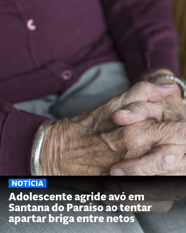 Adolescente agride avó em Santana do Paraíso ao tentar apartar briga entre netos - Post para compartilhamento via WhatsApp