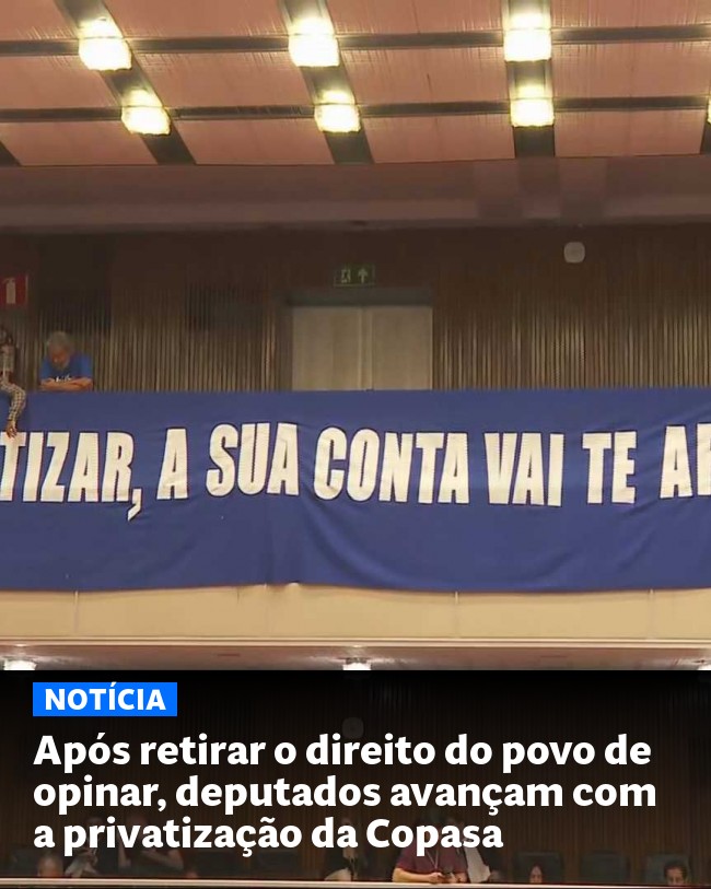 Após retirar o direito do povo de opinar, deputados avançam com a privatização da Copasa - Post para compartilhamento via WhatsApp