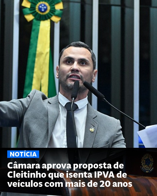 Câmara aprova proposta de Cleitinho que isenta IPVA de veículos com mais de 20 anos - Post para compartilhamento via WhatsApp