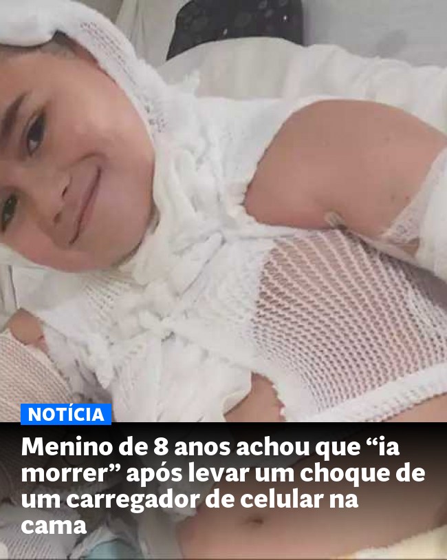 Menino de 8 anos achou que “ia morrer” após levar um choque de um carregador de celular na cama - Post para compartilhamento via WhatsApp