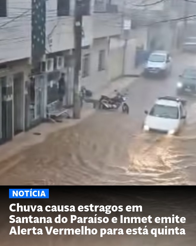 Chuva causa estragos em Santana do Paraíso e Inmet emite Alerta Vermelho para está quinta - Post para compartilhamento via WhatsApp