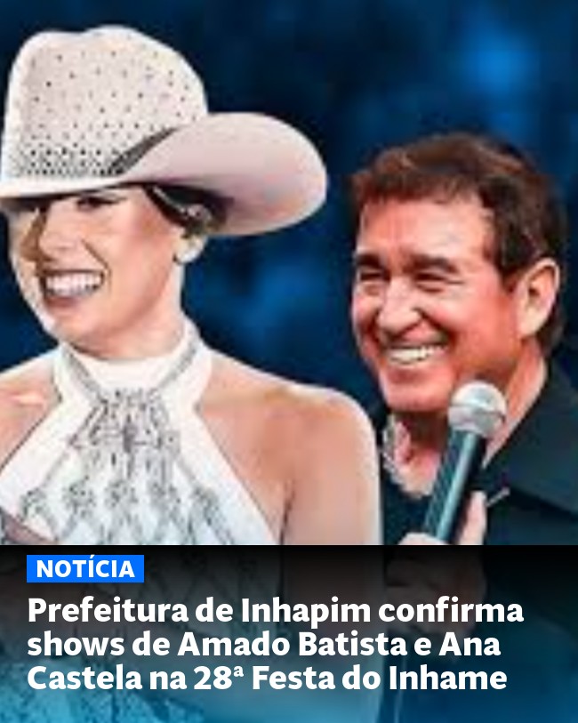 Prefeitura de Inhapim confirma shows de Amado Batista e Ana Castela na 28ª Festa do Inhame - Post para compartilhamento via WhatsApp