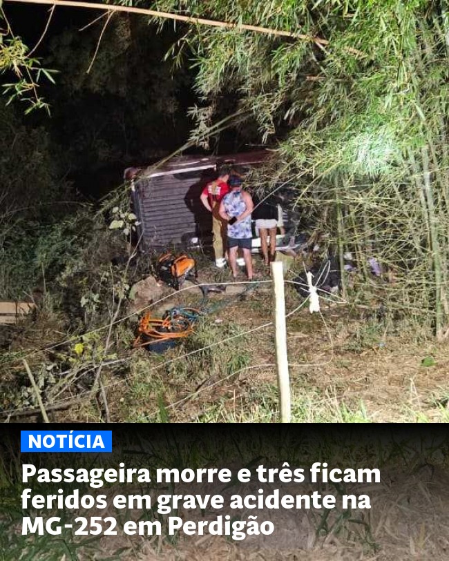Passageira morre e três ficam feridos em grave acidente na MG-252 em Perdigão - Post para compartilhamento via WhatsApp