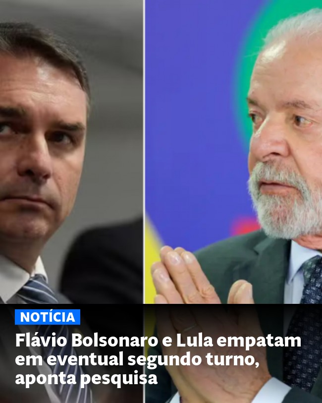 Flávio Bolsonaro e Lula empatam em eventual segundo turno, aponta pesquisa - Post para compartilhamento via WhatsApp