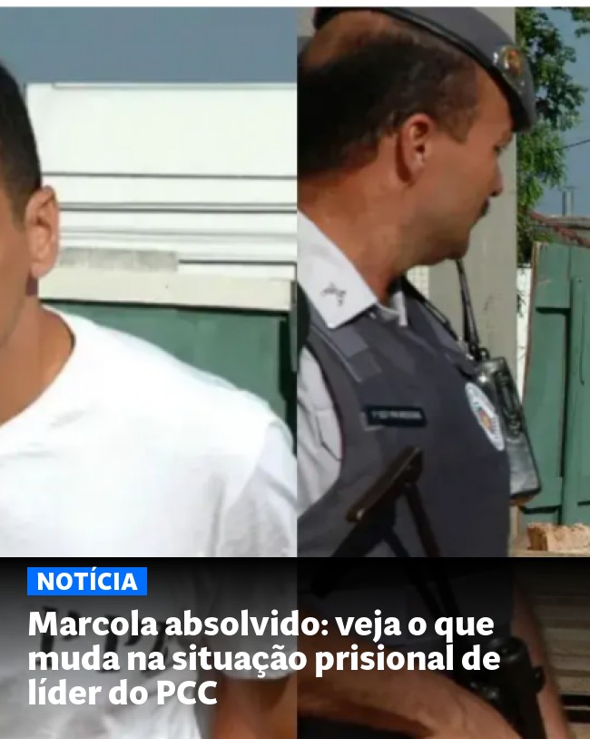 Marcola absolvido: veja o que muda na situação prisional de líder do PCC - Post para compartilhamento via WhatsApp