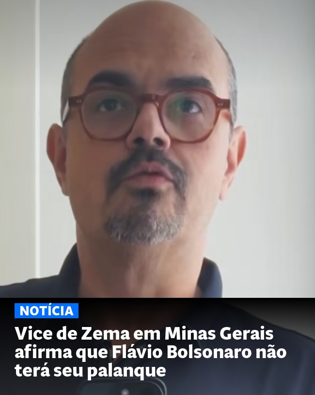 Vice de Zema em Minas Gerais afirma que Flávio Bolsonaro não terá seu palanque - Post para compartilhamento via WhatsApp