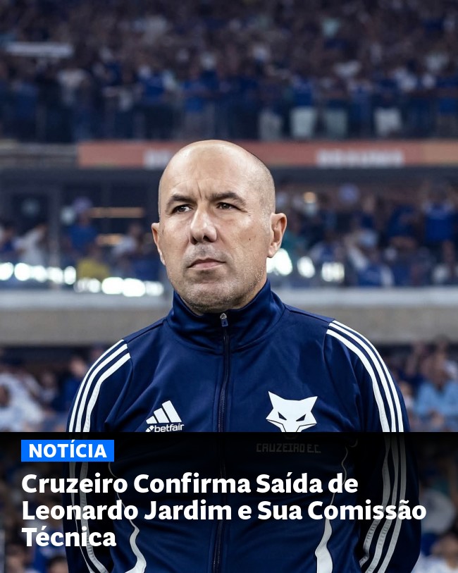 Cruzeiro Confirma Saída de Leonardo Jardim e Sua Comissão Técnica - Post para compartilhamento via WhatsApp