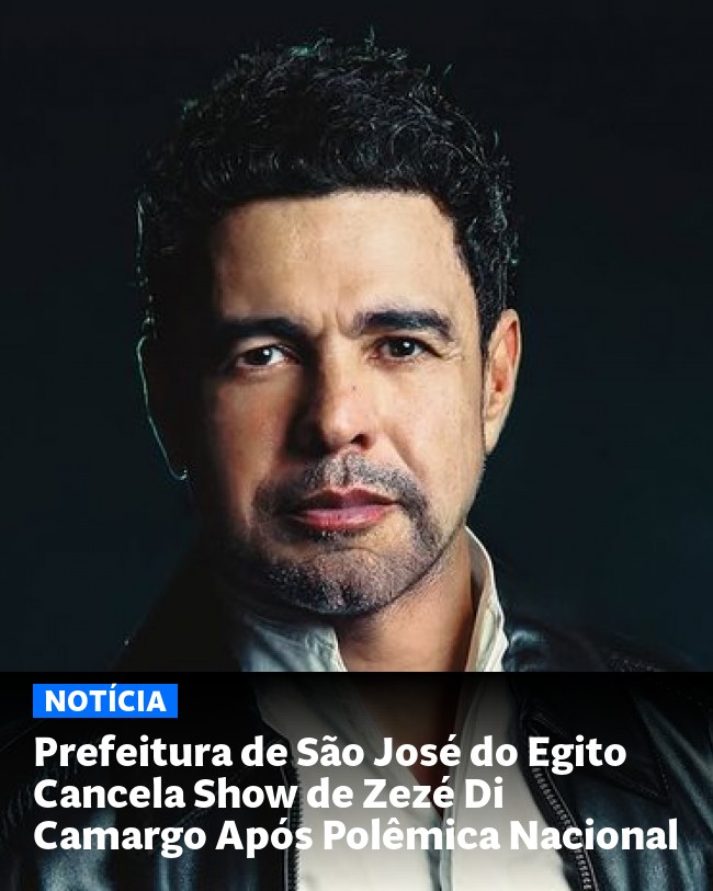 Prefeitura de São José do Egito Cancela Show de Zezé Di Camargo Após Polêmica Nacional - Post para compartilhamento via WhatsApp
