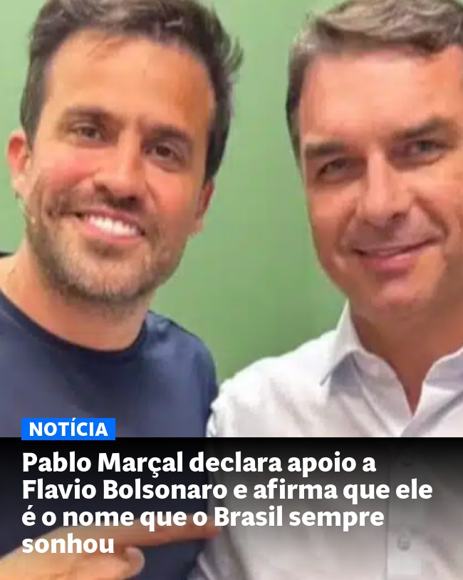 Pablo Marçal declara apoio a Flavio Bolsonaro e afirma que ele é o nome que o Brasil sempre sonhou - Post para compartilhamento via WhatsApp