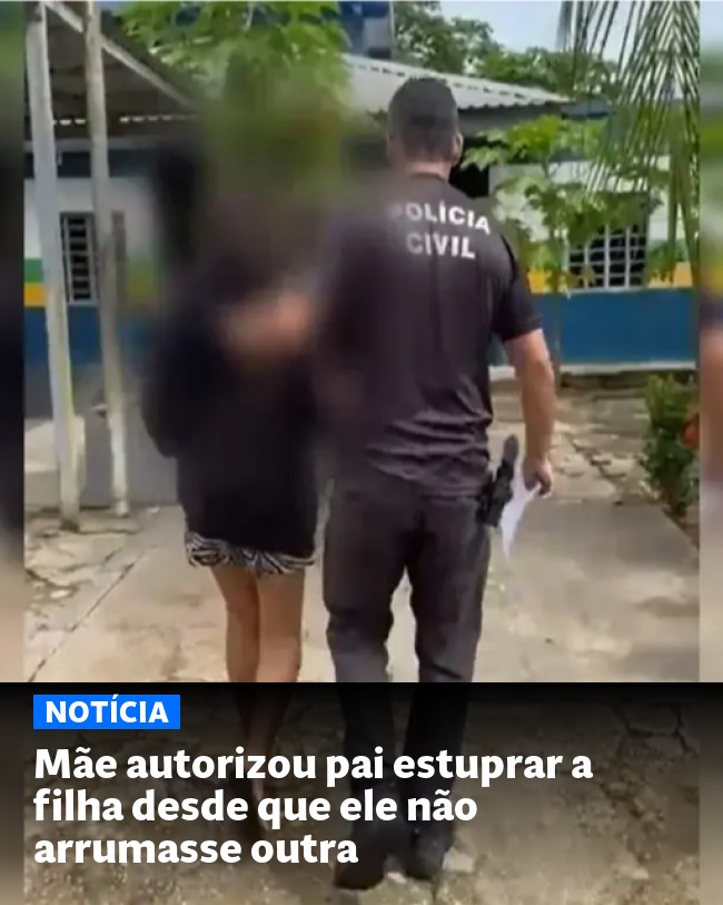 Mãe autorizou pai estuprar a filha desde que ele não arrumasse outra - Post para compartilhamento via WhatsApp