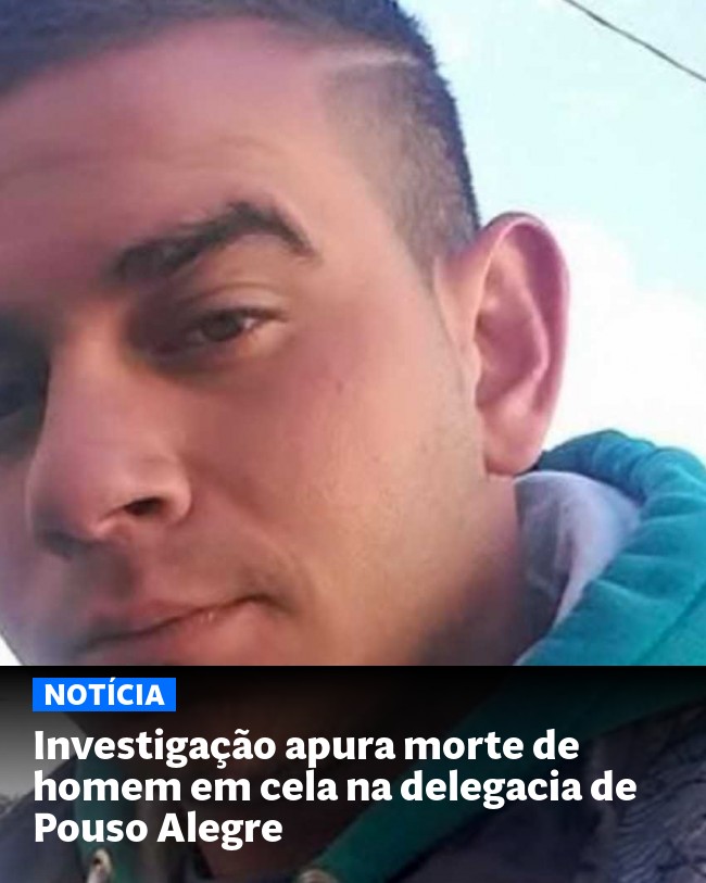 Investigação apura morte de homem em cela na delegacia de Pouso Alegre - Post para compartilhamento via WhatsApp