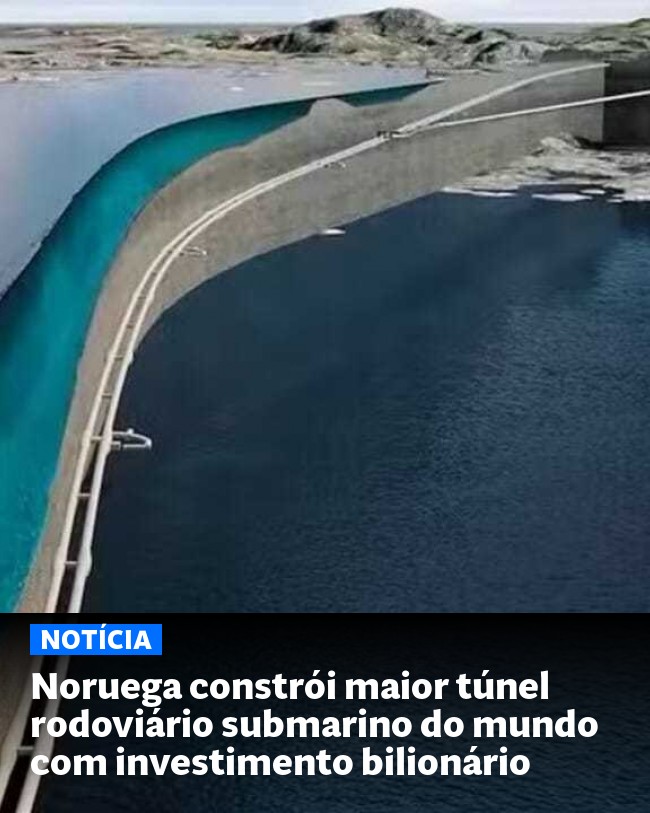Noruega constrói maior túnel rodoviário submarino do mundo com investimento bilionário - Post para compartilhamento via WhatsApp