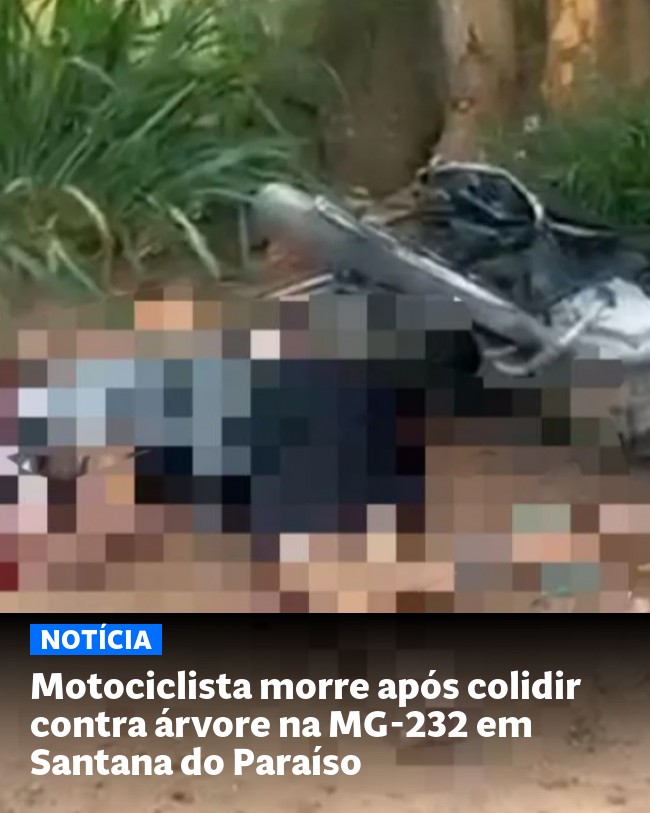 Motociclista morre após colidir contra árvore na MG-232 em Santana do Paraíso - Post para compartilhamento via WhatsApp