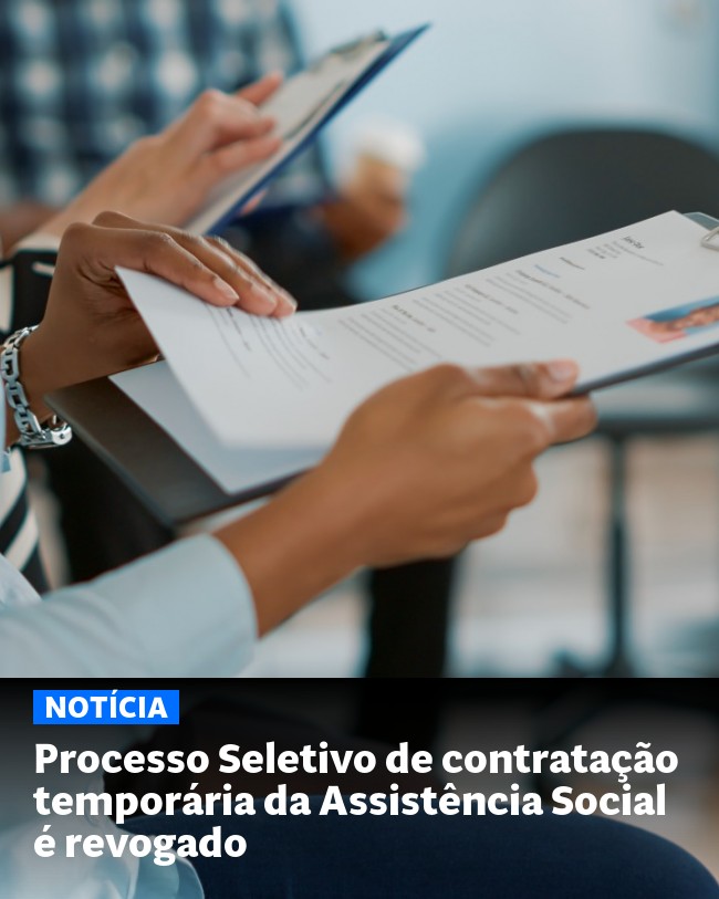Processo Seletivo de contratação temporária da Assistência Social é revogado - Post para compartilhamento via WhatsApp