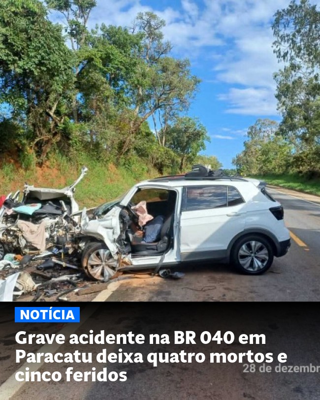 Grave acidente na BR 040 em Paracatu deixa quatro mortos e cinco feridos - Post para compartilhamento via WhatsApp